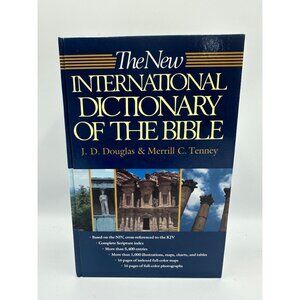 The New International Dictionary Of The Bible J. D. Douglas & Merrill C. Tenney